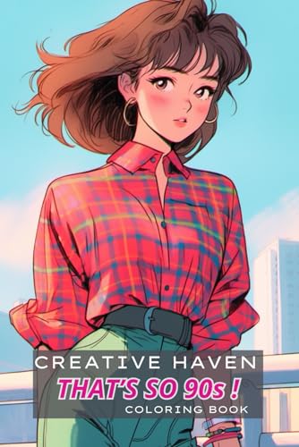Creative Haven That's so 90s ! Coloring Book: Fashion von Independently published